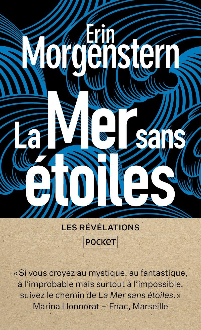 Erin Morgenstern: La mer sans étoiles (French language, 2021, Presses Pocket)