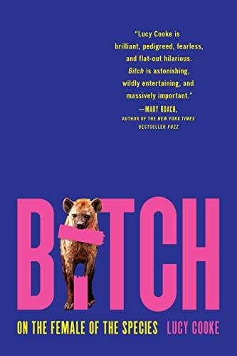 Lucy Cooke: Bitch (Paperback, Basic Books)