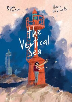 Ilaria Urbinati, Brian Freschi: The Vertical Sea (Hardcover, Dark Horse Books)