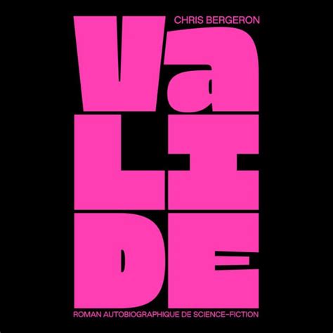 Chris Bergeron: Valide (Paperback, French language, 2022, Philippe Rey)