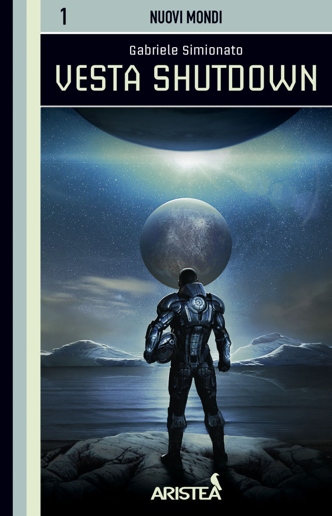 Gabriele Simionato, Alessandro Alaia: Vesta Shutdown (Paperback, Italiano language, 2021, Aristea)