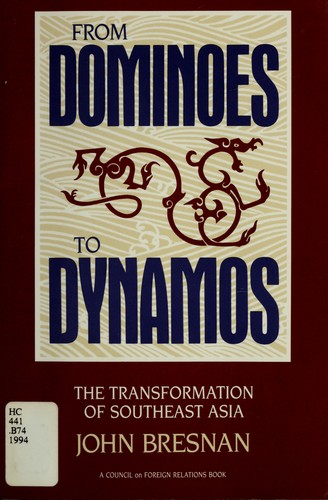 John Bresnan: From dominoes to dynamos (1994, Council on Foreign Relations Press)