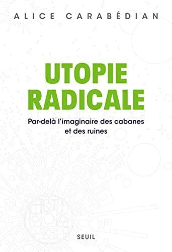 Alice Carabédian: Utopie radicale (French language, 2022)