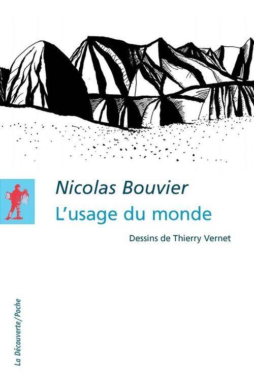 Nicolas Bouvier: L'usage du monde (French language)