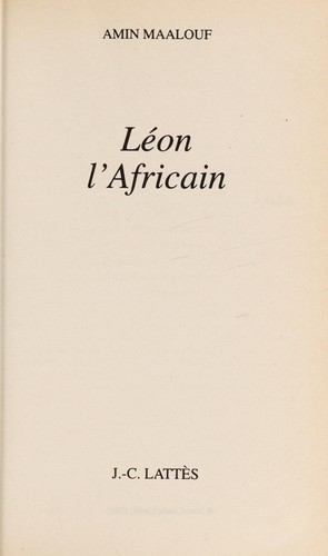 Amin Maalouf: Léon, l'Africain (French language, 1986, J.C. Lattès)