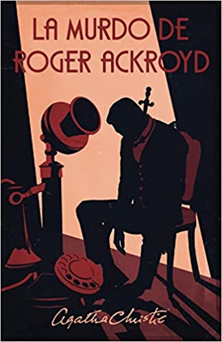 Hans Becklin, Agatha Christie: La murdo de Roger Ackroyd (Paperback, Esperanto language, 2023, Esperanto-Asocio de Britio)