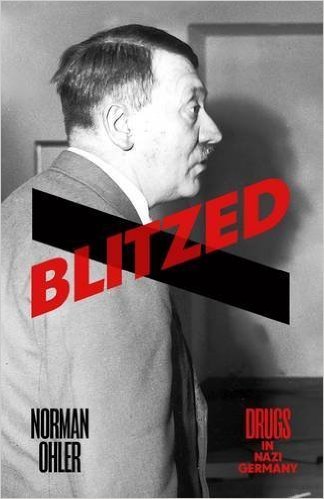 Norman Ohler: Blitzed (2016)
