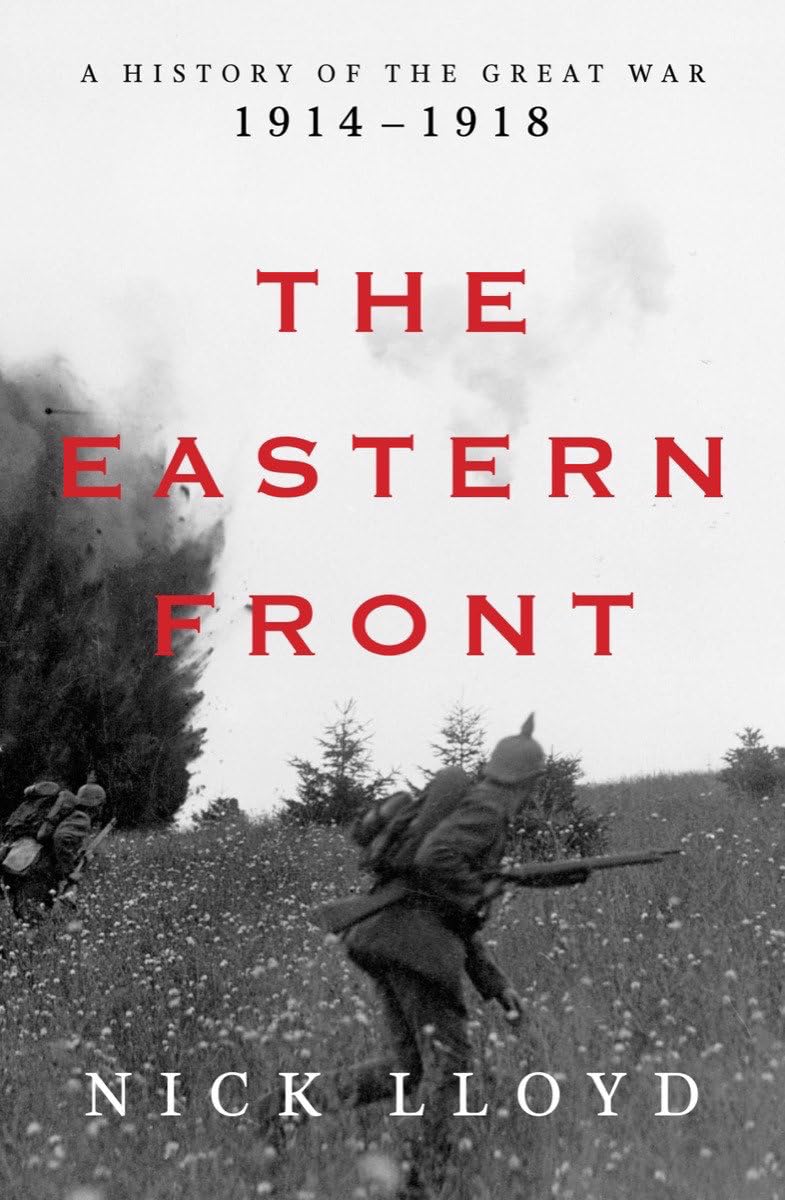 Nick Lloyd: The Eastern Front