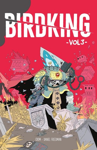 Daniel Freedman, CROM: Birdking, Volume 3 (Paperback, 2024, Dark Horse Comics)