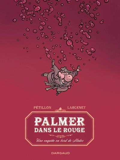 René Pétillon, Manu Larcenet: Palmer dans le rouge (french language, Dargaud)