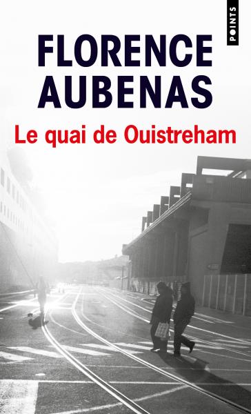 Florence Aubenas: Le quai de Ouistreham (French language, 2021, Points)
