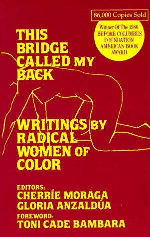 Gloria Evangelina Anzaldúa, Cherríe Moraga: This Bridge Called My Back (Paperback, 1983, Kitchen Table, Women of Color Press)