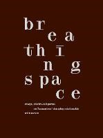 Jane Rawson, Ben Walter: Breathing space (Hardcover, 2021, Tasmanian Land Conservancy)