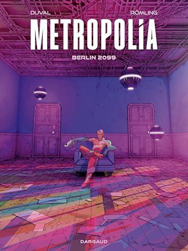 Duval Fred: Metropolia - Tome 1 - Berlin 2099 (French language, 2025)