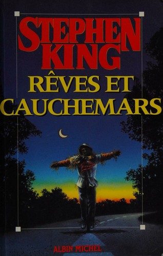 Stephen King, William Olivier Desmond: Rêves et cauchemars (Paperback, French language, 1994, Albin Michel)