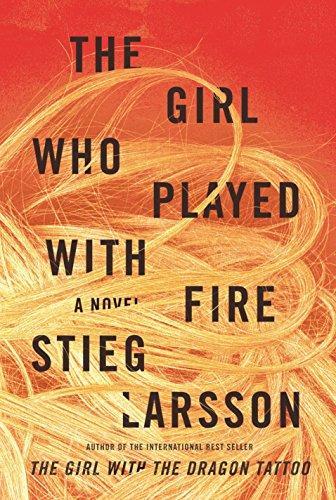 Stieg Larsson: The Girl Who Played with Fire (Millennium, #2) (Hardcover, 2009, Alfred A. Knopf)