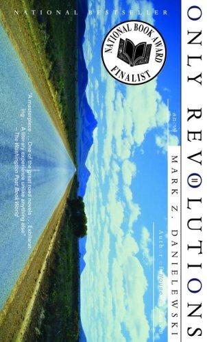 Mark Z. Danielewski: Only Revolutions (2007, Pantheon)
