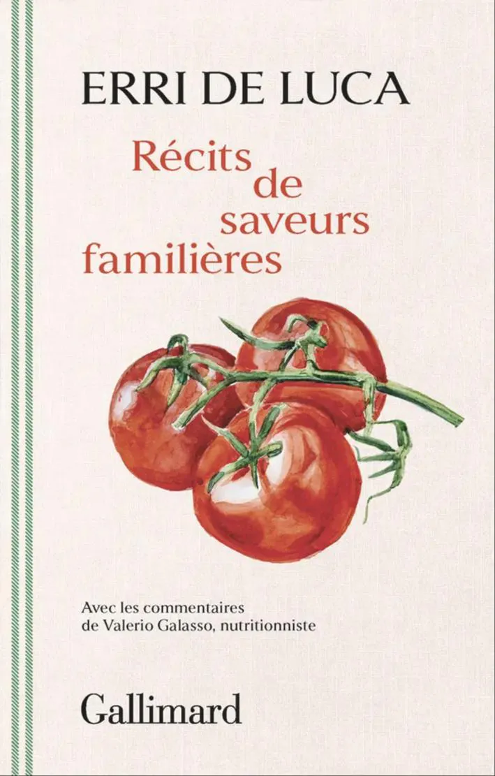 Erri De Luca: Récits de saveurs familières (French language, 2025, Éditions Gallimard)