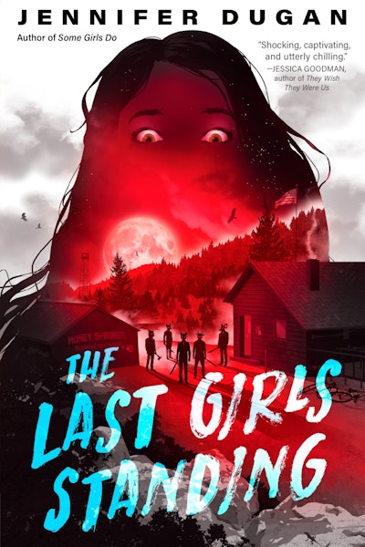 Jennifer Dugan: Last Girls Standing (Hardcover, 2023, Penguin Young Readers Group)