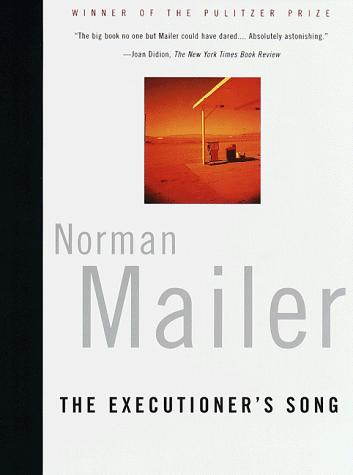 Norman Mailer: The executioner's song (1998, Vintage International)