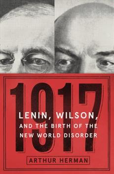 Arthur Herman: 1917 (2017)