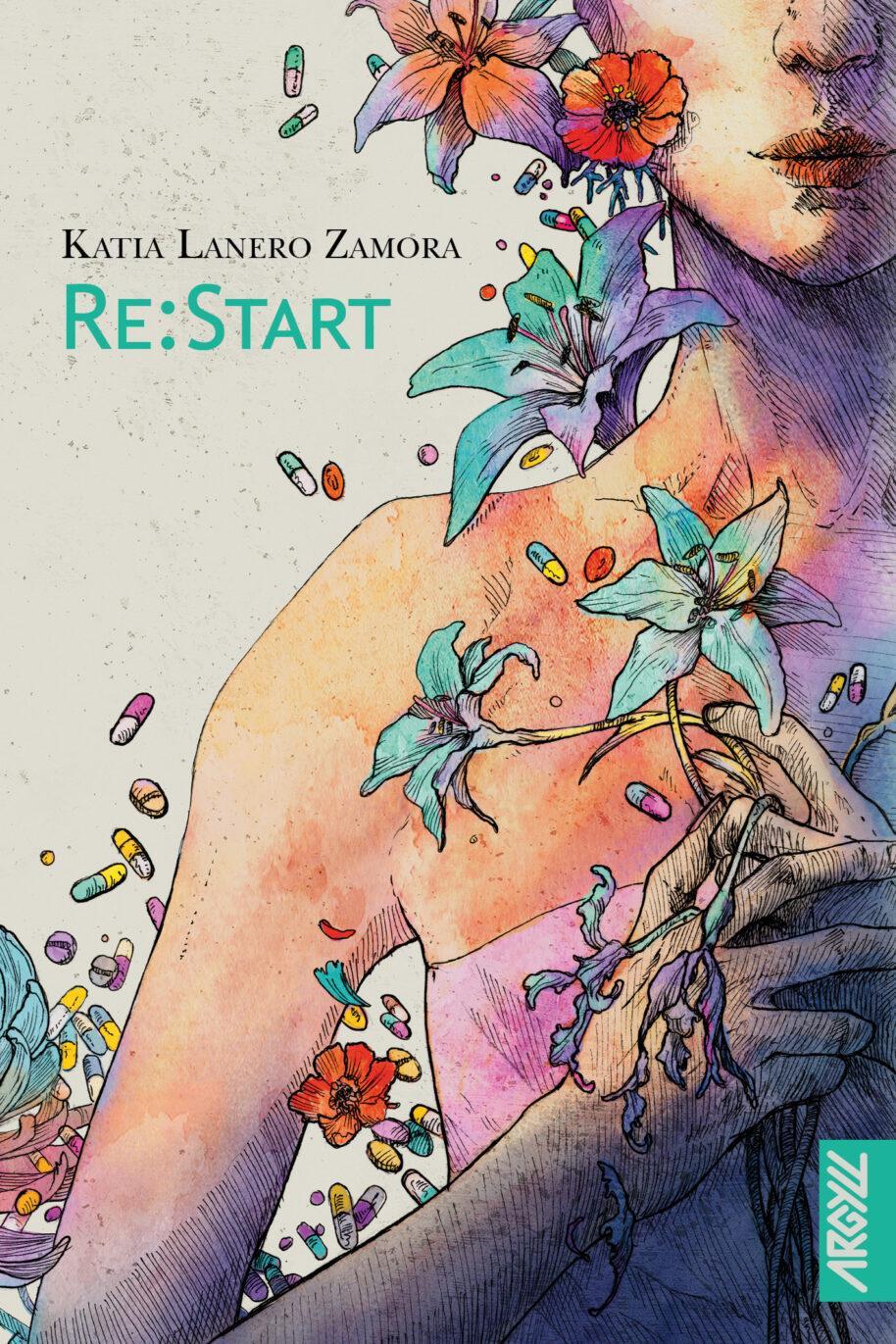 Katia Lanero Zamora: Re:Start (Français language, 2025, Argyll)