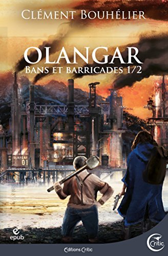 Clément Bouhélier: Olangar - Bans et Barricades 1
