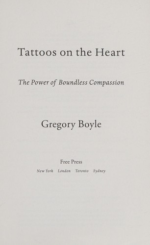 Greg Boyle: Tattoos on the heart (2011, Free Press)