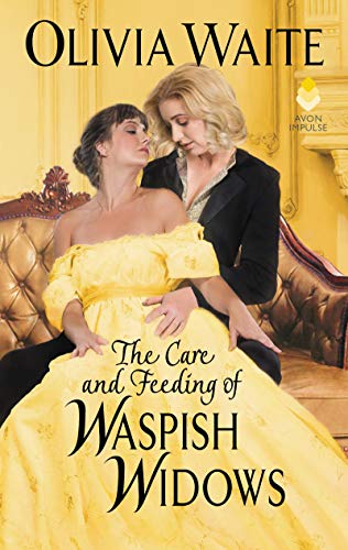 Olivia Waite: Care and Feeding of Waspish Widows (2020, HarperCollins Publishers)