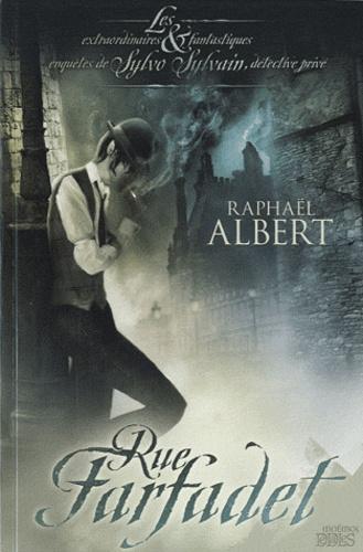 Raphaël Albert: Rue Farfadet (French language)